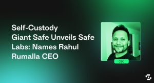Self-Custody Giant Safe Unveils Safe Labs: Names Rahul Rumalla CEO